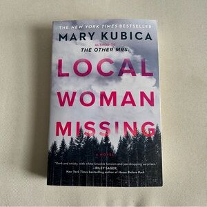 Local Woman Missing by Mary Kubica